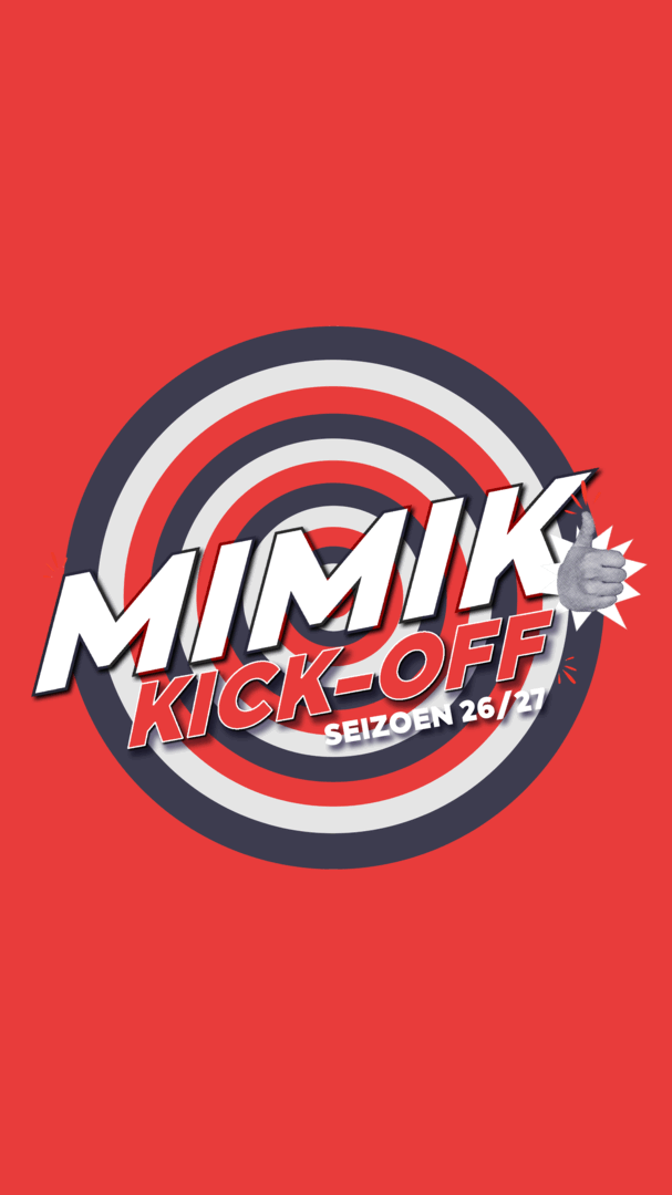 MIMIK Kick-off | Seizoen 26-27