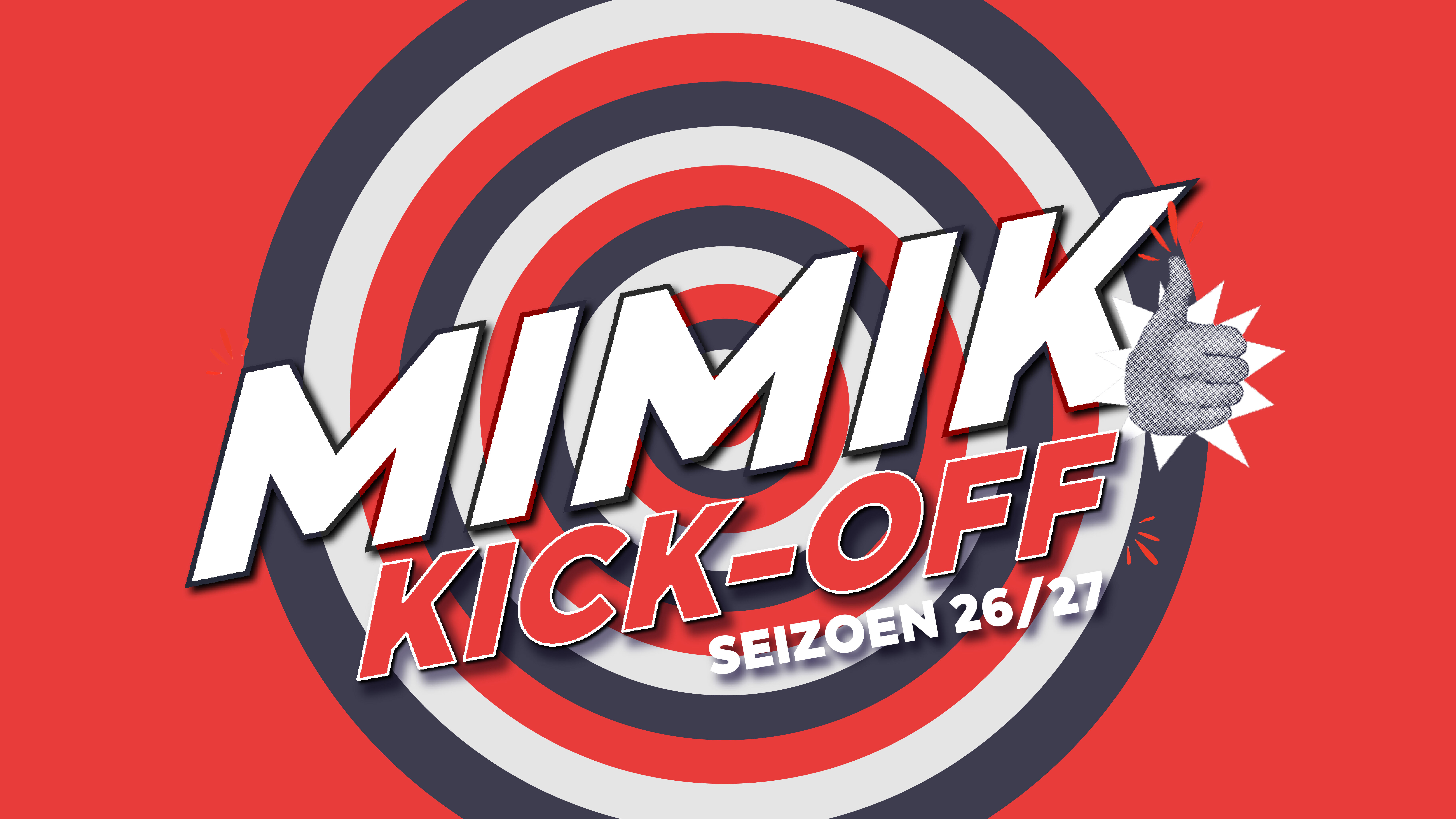 MIMIK Kick-off | Seizoen 26-27